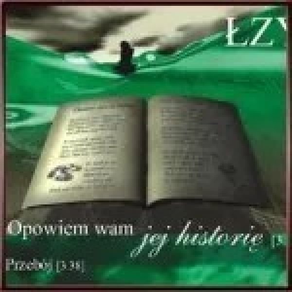 Opowiem wam jej historię